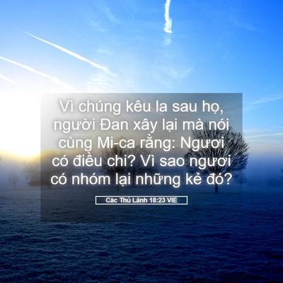 Picture 05 - Các Thủ Lãnh 18:23 VIE - Vì chúng kêu la sau họ, người Đan xây - Bible Verse Picture