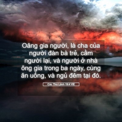 Picture 05 - Các Thủ Lãnh 19:4 VIE - Oâng gia người, là cha của người đàn - Bible Verse Picture