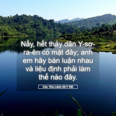 Picture 05 - Các Thủ Lãnh 20:7 VIE - Nầy, hết thảy dân Y-sơ-ra-ên có mặt - Bible Verse Picture