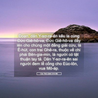 Picture 05 - Các Thủ Lãnh 3:15 VIE - Đoạn, dân Y-sơ-ra-ên kêu la cùng Đức - Bible Verse Picture