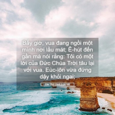Picture 05 - Các Thủ Lãnh 3:20 VIE - Bấy giờ, vua đang ngồi một mình nơi - Bible Verse Picture