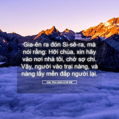 Picture 05 - Các Thủ Lãnh 4:18 VIE - Gia-ên ra đón Si-sê-ra, mà nói rằng: - Bible Verse Picture