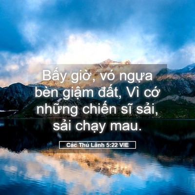 Picture 05 - Các Thủ Lãnh 5:22 VIE - Bấy giờ, vó ngựa bèn giậm đất, Vì - Bible Verse Picture