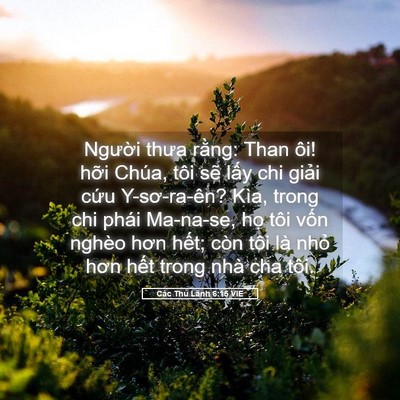 Picture 05 - Các Thủ Lãnh 6:15 VIE - Người thưa rằng: Than ôi! hỡi Chúa, - Bible Verse Picture
