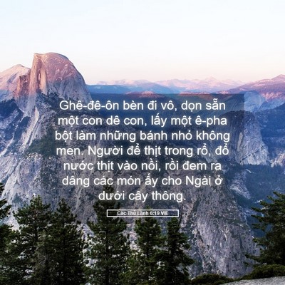 Picture 05 - Các Thủ Lãnh 6:19 VIE - Ghê-đê-ôn bèn đi vô, dọn sẵn một con - Bible Verse Picture