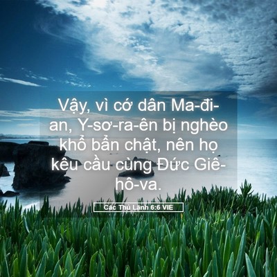 Picture 05 - Các Thủ Lãnh 6:6 VIE - Vậy, vì cớ dân Ma-đi-an, Y-sơ-ra-ên bị - Bible Verse Picture