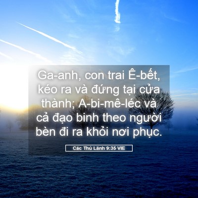Picture 05 - Các Thủ Lãnh 9:35 VIE - Ga-anh, con trai Ê-bết, kéo ra và đứng - Bible Verse Picture