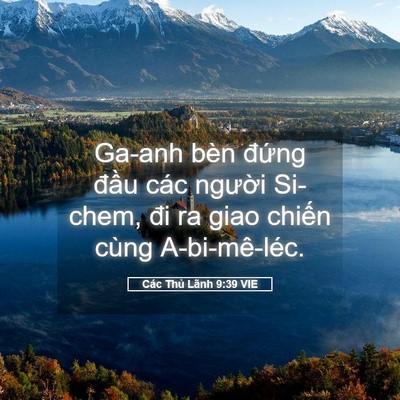 Picture 05 - Các Thủ Lãnh 9:39 VIE - Ga-anh bèn đứng đầu các người Si-chem, - Bible Verse Picture