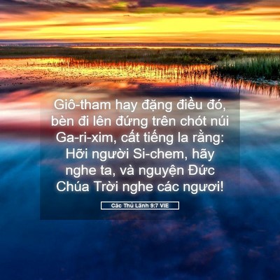 Picture 05 - Các Thủ Lãnh 9:7 VIE - Giô-tham hay đặng điều đó, bèn đi lên - Bible Verse Picture