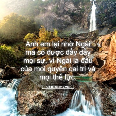 Picture 05 - Cô-lô-se 2:10 VIE - Anh em lại nhờ Ngài mà có được đầy - Bible Verse Picture