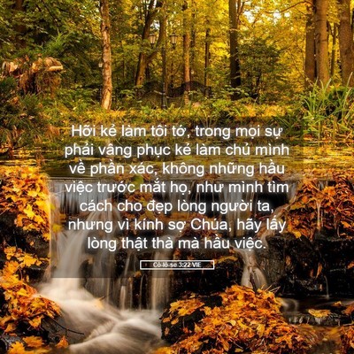 Picture 05 - Cô-lô-se 3:22 VIE - Hỡi kẻ làm tôi tớ, trong mọi sự - Bible Verse Picture