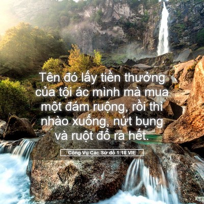 Picture 05 - Công Vụ Các Sứ đồ 1:18 VIE - Tên đó lấy tiền thưởng của tội ác - Bible Verse Picture