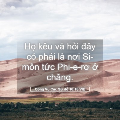 Picture 05 - Công Vụ Các Sứ đồ 10:18 VIE - Họ kêu và hỏi đây có phải là nơi - Bible Verse Picture