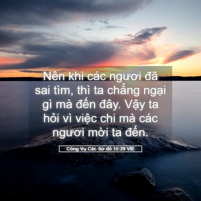 Picture 05 - Công Vụ Các Sứ đồ 10:29 VIE - Nên khi các ngươi đã sai tìm, thì ta - Bible Verse Picture