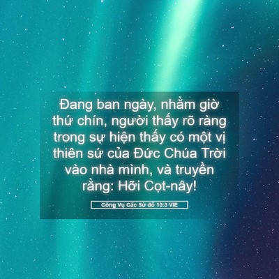 Picture 05 - Công Vụ Các Sứ đồ 10:3 VIE - Đang ban ngày, nhằm giờ thứ chín, - Bible Verse Picture