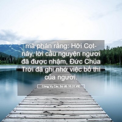Picture 05 - Công Vụ Các Sứ đồ 10:31 VIE - mà phán rằng: Hỡi Cọt-nây, lời cầu - Bible Verse Picture