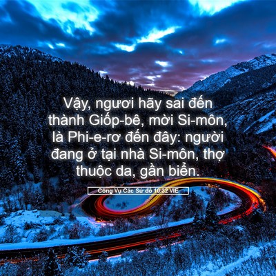 Picture 05 - Công Vụ Các Sứ đồ 10:32 VIE - Vậy, ngươi hãy sai đến thành Giốp-bê, - Bible Verse Picture