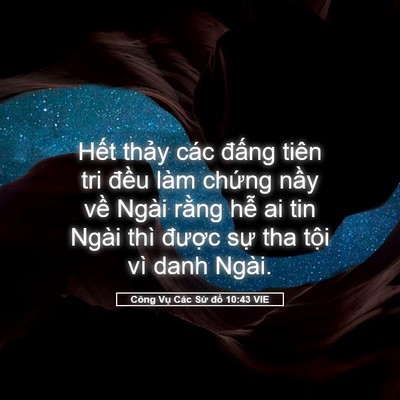 Picture 05 - Công Vụ Các Sứ đồ 10:43 VIE - Hết thảy các đấng tiên tri đều làm - Bible Verse Picture