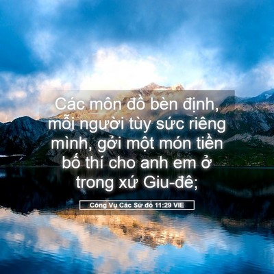 Picture 05 - Công Vụ Các Sứ đồ 11:29 VIE - Các môn đồ bèn định, mỗi người tùy - Bible Verse Picture