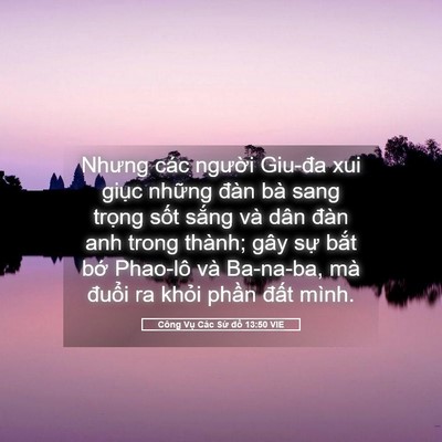 Picture 05 - Công Vụ Các Sứ đồ 13:50 VIE - Nhưng các người Giu-đa xui giục những - Bible Verse Picture