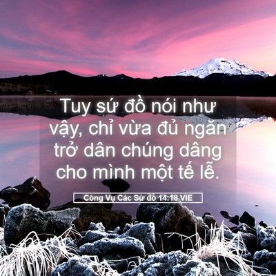 Picture 05 - Công Vụ Các Sứ đồ 14:18 VIE - Tuy sứ đồ nói như vậy, chỉ vừa đủ - Bible Verse Picture
