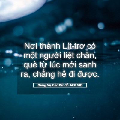 Picture 05 - Công Vụ Các Sứ đồ 14:8 VIE - Nơi thành Lít-trơ có một người liệt - Bible Verse Picture