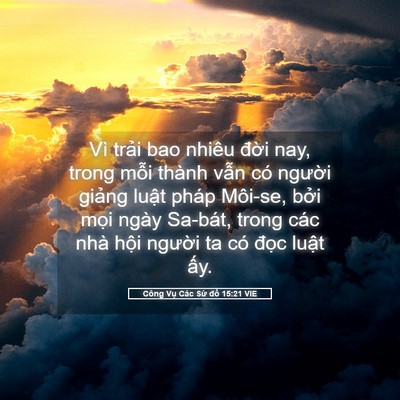 Picture 05 - Công Vụ Các Sứ đồ 15:21 VIE - Vì trải bao nhiêu đời nay, trong mỗi - Bible Verse Picture