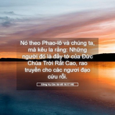 Picture 05 - Công Vụ Các Sứ đồ 16:17 VIE - Nó theo Phao-lô và chúng ta, mà kêu la - Bible Verse Picture