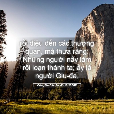 Picture 05 - Công Vụ Các Sứ đồ 16:20 VIE - rồi điệu đến các thượng quan, mà - Bible Verse Picture
