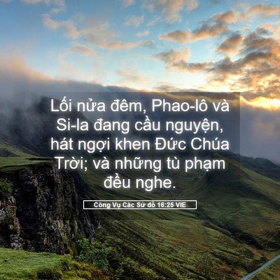Picture 05 - Công Vụ Các Sứ đồ 16:25 VIE - Lối nửa đêm, Phao-lô và Si-la đang cầu - Bible Verse Picture