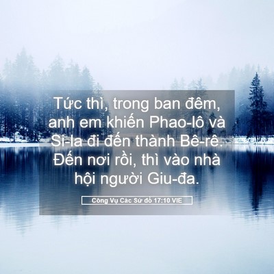 Picture 05 - Công Vụ Các Sứ đồ 17:10 VIE - Tức thì, trong ban đêm, anh em khiến - Bible Verse Picture