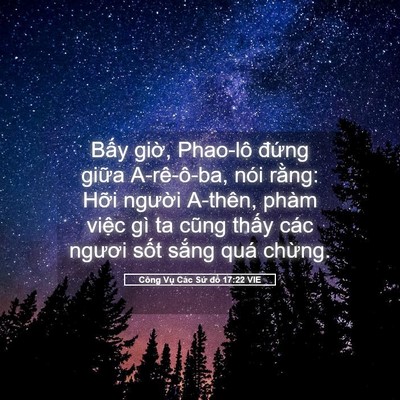 Picture 05 - Công Vụ Các Sứ đồ 17:22 VIE - Bấy giờ, Phao-lô đứng giữa A-rê-ô-ba, - Bible Verse Picture