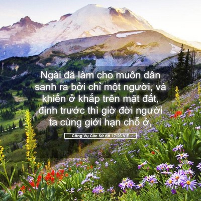 Picture 05 - Công Vụ Các Sứ đồ 17:26 VIE - Ngài đã làm cho muôn dân sanh ra bởi - Bible Verse Picture
