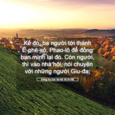 Picture 05 - Công Vụ Các Sứ đồ 18:19 VIE - Kế đó, ba người tới thành Ê-phê-sô, - Bible Verse Picture