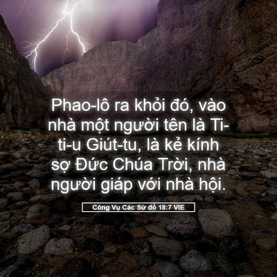 Picture 05 - Công Vụ Các Sứ đồ 18:7 VIE - Phao-lô ra khỏi đó, vào nhà một người - Bible Verse Picture