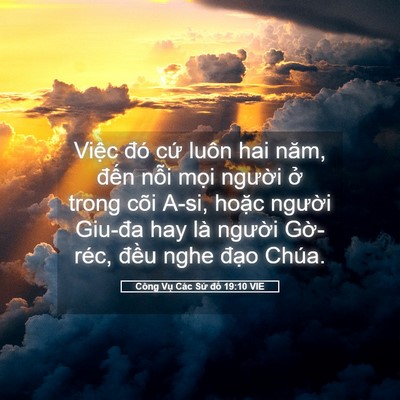 Picture 05 - Công Vụ Các Sứ đồ 19:10 VIE - Việc đó cứ luôn hai năm, đến nỗi - Bible Verse Picture
