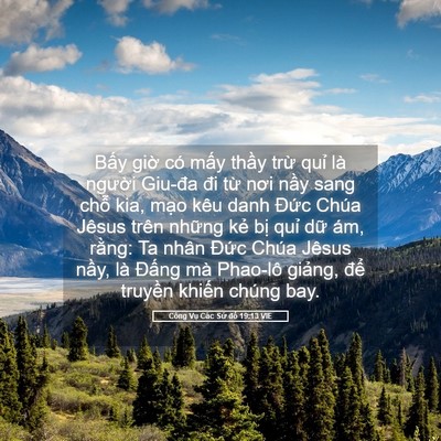 Picture 05 - Công Vụ Các Sứ đồ 19:13 VIE - Bấy giờ có mấy thầy trừ quỉ là - Bible Verse Picture