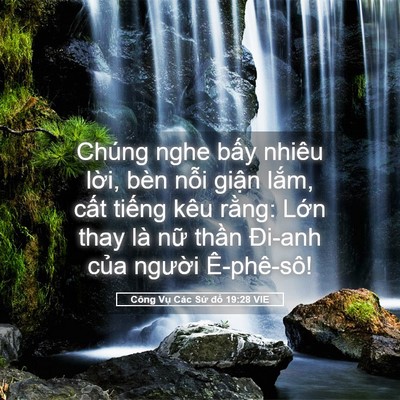 Picture 05 - Công Vụ Các Sứ đồ 19:28 VIE - Chúng nghe bấy nhiêu lời, bèn nỗi giận - Bible Verse Picture