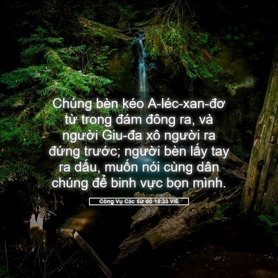 Picture 05 - Công Vụ Các Sứ đồ 19:33 VIE - Chúng bèn kéo A-léc-xan-đơ từ trong đám - Bible Verse Picture