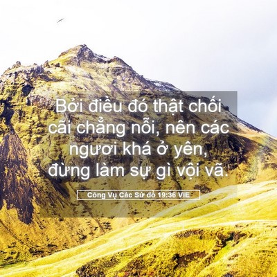 Picture 05 - Công Vụ Các Sứ đồ 19:36 VIE - Bởi điều đó thật chối cãi chẳng - Bible Verse Picture