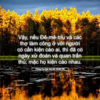 Picture 05 - Công Vụ Các Sứ đồ 19:38 VIE - Vậy, nếu Đê-mê-triu và các thợ làm - Bible Verse Picture