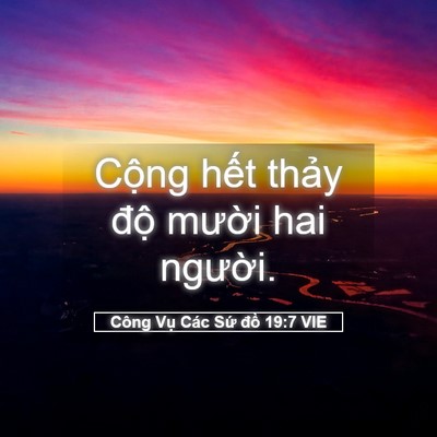 Picture 05 - Công Vụ Các Sứ đồ 19:7 VIE - Cộng hết thảy độ mười hai - Bible Verse Picture