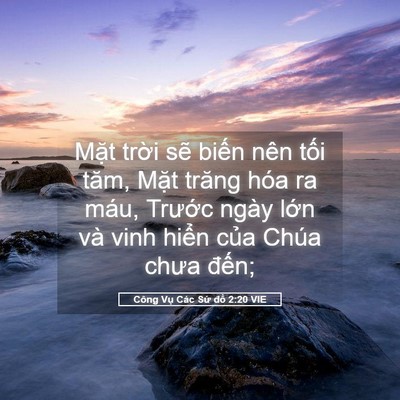 Picture 05 - Công Vụ Các Sứ đồ 2:20 VIE - Mặt trời sẽ biến nên tối tăm, Mặt - Bible Verse Picture