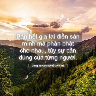 Picture 05 - Công Vụ Các Sứ đồ 2:45 VIE - Bán hết gia tài điền sản mình mà phân - Bible Verse Picture