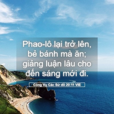 Picture 05 - Công Vụ Các Sứ đồ 20:11 VIE - Phao-lô lại trở lên, bẻ bánh mà ăn; - Bible Verse Picture
