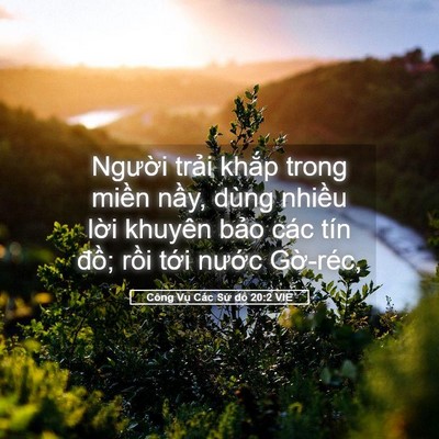 Picture 05 - Công Vụ Các Sứ đồ 20:2 VIE - Người trải khắp trong miền nầy, dùng - Bible Verse Picture