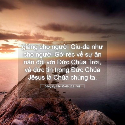 Picture 05 - Công Vụ Các Sứ đồ 20:21 VIE - giảng cho người Giu-đa như cho người - Bible Verse Picture