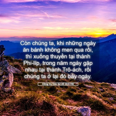 Picture 05 - Công Vụ Các Sứ đồ 20:6 VIE - Còn chúng ta, khi những ngày ăn bánh - Bible Verse Picture