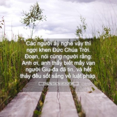 Picture 05 - Công Vụ Các Sứ đồ 21:20 VIE - Các người ấy nghe vậy thì ngợi khen - Bible Verse Picture