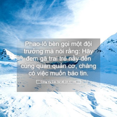 Picture 05 - Công Vụ Các Sứ đồ 23:17 VIE - Phao-lô bèn gọi một đội trưởng mà - Bible Verse Picture
